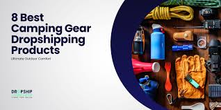 Camping Gear Dropship | Wholesale Drop Ship Distributors - dropshipping services with storefront free usa