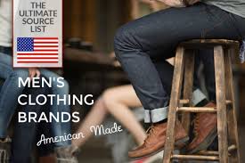 Made in USA Men's Clothing Brands: The Ultimate Source List - made in usa clothing