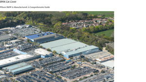 Where BMW is Manufactured: A Comprehensive Guide - bmw manufacturing usa