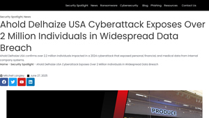 Ahold Delhaize USA Cyberattack Exposes Over 2 Million Individuals in ... - ahold usa companies