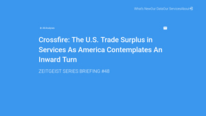 Crossfire: The U.S. Trade Surplus in Services As America Contemplates ... - usa trade surplus