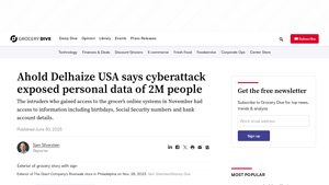 Ahold Delhaize USA says cyberattack exposed personal data of 2M people - ahold usa inc