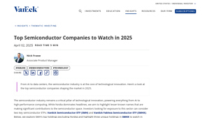 Top 10 Semiconductor Companies to Watch in 2025 | VanEck - semiconductor companies in usa